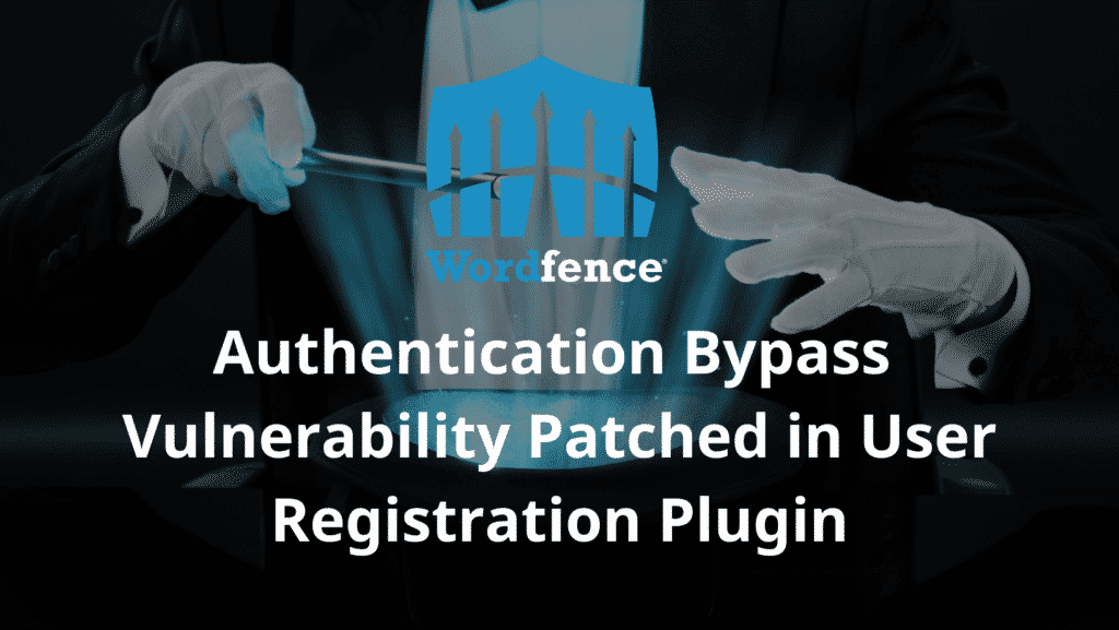 Authentication Bypass Vulnerability Patched in User Registration Plugin 1024x577 6khAKK