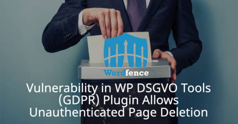 Vulnerability in WP DSGVO Tools (GDPR) Plugin Allows Unauthenticated Page Deletion