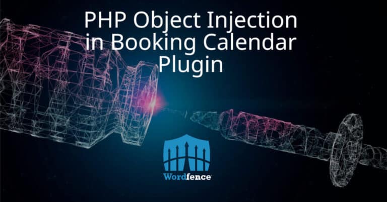 PHP Object Injection Vulnerability in Booking Calendar Plugin