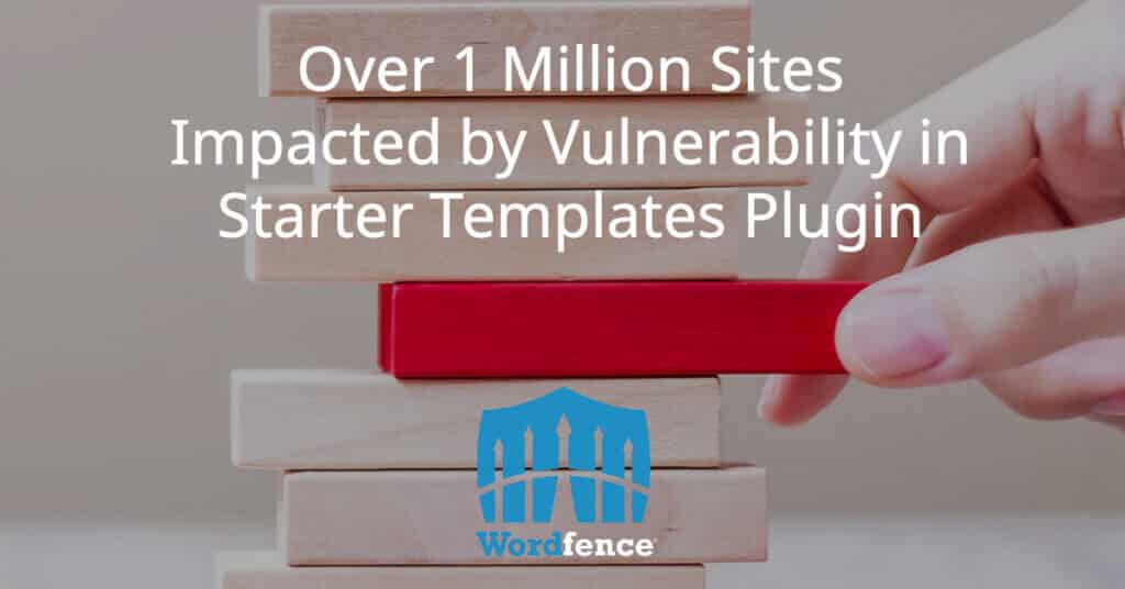 over 1 million sites impacted starter templates plugin 1024x536 DsC5cX