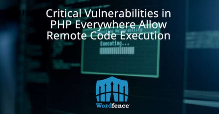 Critical Vulnerabilities in PHP Everywhere Allow Remote Code Execution