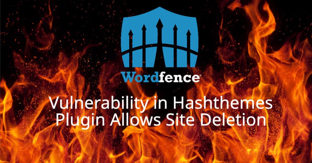 vulnerability in hashthemes plugin allows site deletion 1024x536 KPt7it